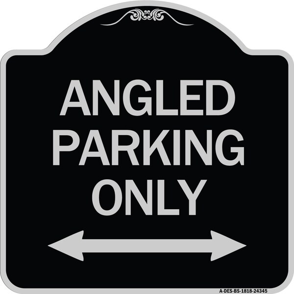 Signmission Angle Parking W/ Bidirectional Arrow Heavy-Gauge Aluminum Sign, 18" x 18", BS-1818-24345 A-DES-BS-1818-24345 - main